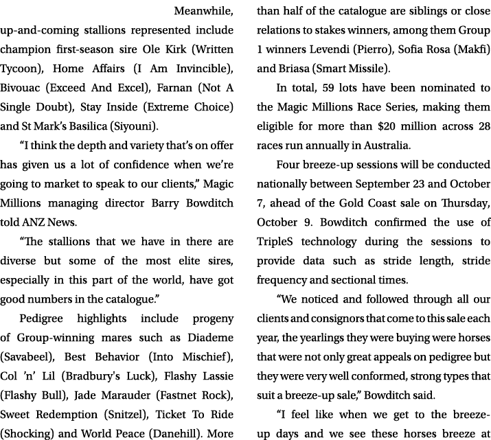 Meanwhile, up and coming stallions represented include champion first season sire Ole Kirk (Written Tycoon), Home Aff...