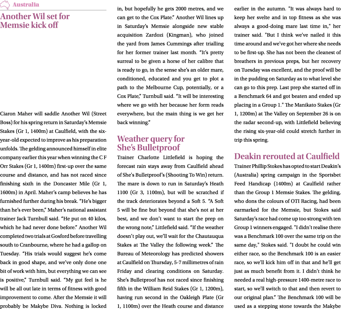 ￼ Another Wil set for Memsie kick off Ciaron Maher will saddle Another Wil (Street Boss) for his spring return in Sat...