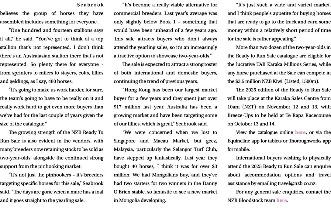 Seabrook believes the group of horses they have assembled includes something for everyone. “One hundred and fourteen ...