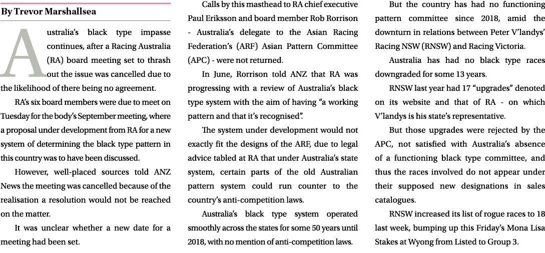￼ Australia’s black type impasse continues, after a Racing Australia (RA) board meeting set to thrash out the issue w...