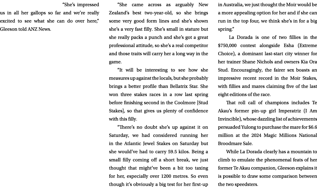 “She’s impressed us in all her gallops so far and we’re really excited to see what she can do over here,” Gleeson tol...