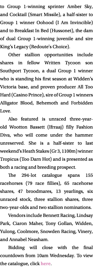 to Group 1 winning sprinter Amber Sky, and Cocktail (Smart Missile), a half sister to Group 1 winner Oohood (I Am Inv...