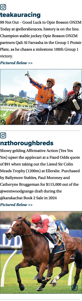 ￼ teakauracing 99 Not Out – Good Luck to Opie Bosson ONZM Today at @ellerslieraces, history is on the line. Champion ...